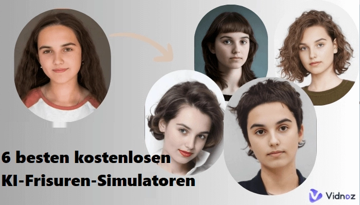 Die 6 besten kostenlosen KI-Frisuren-Simulatoren: Ändern Sie Ihren Stil mit einem Klick