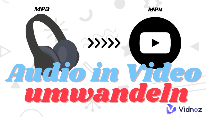 Audio in Video umwandeln - mit 3 kostenlosen Audio Konverter Online Tools