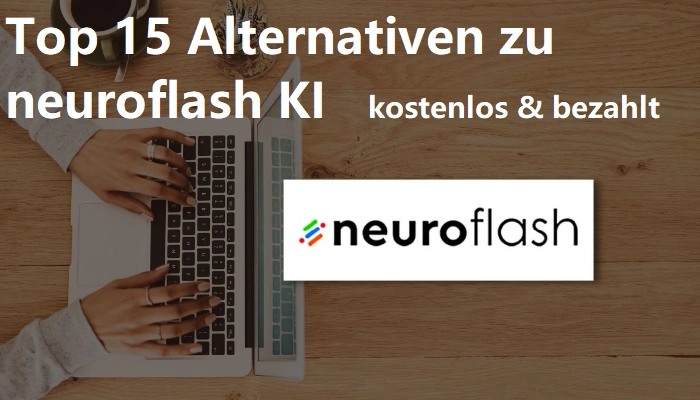 Top 15 Alternativen zu neuroflash KI (kostenlos & bezahlt)