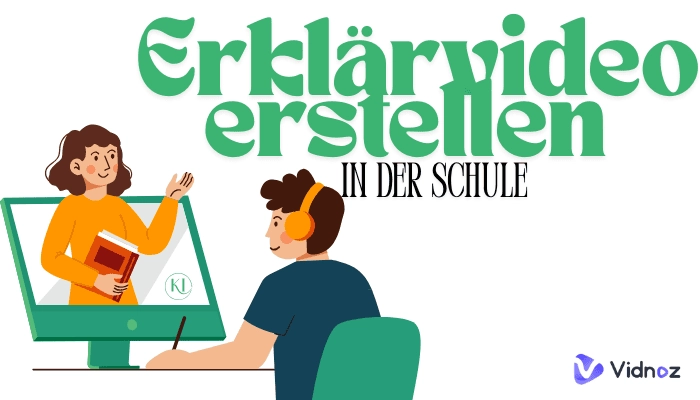 Erklärvideos in der Schule erstellen – mit KI und klassischen Methoden