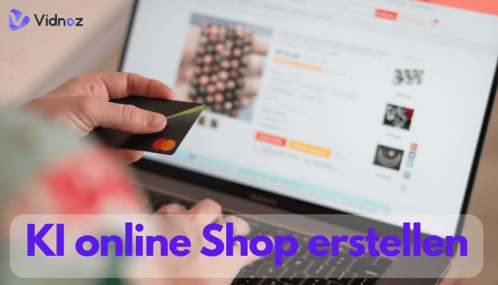 Mit KI Onlineshop erstellen: Schritt-für-Schritt-Anleitung & KI-Tools-Liste