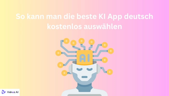 So kann man die beste KI App deutsch kostenlos auswählen