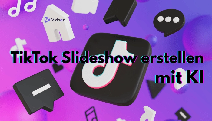 Die vollständige Anleitung: Mit einem KI-Tool eine TikTok Slideshow erstellen
