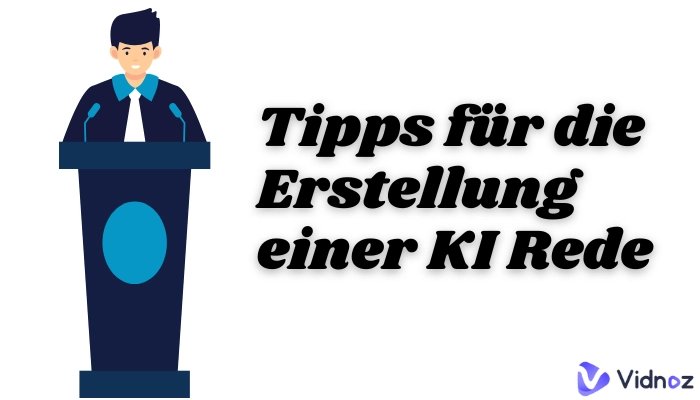 Tipps für die Erstellung einer KI Rede
