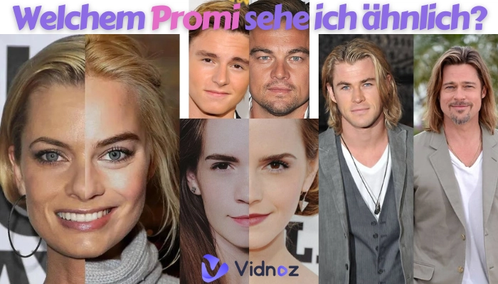 Welchem Promi sehe ich ähnlich? Finden Sie Ihren Doppelgänger mit Top-Tools